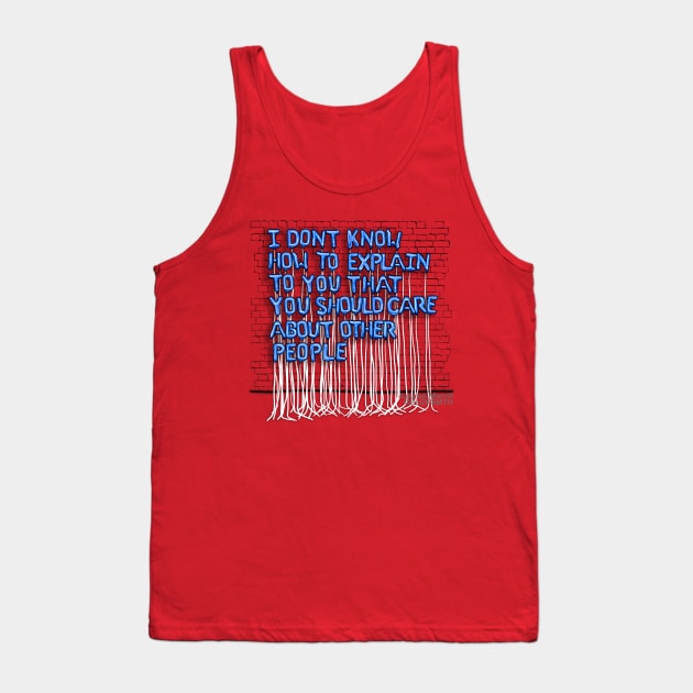 I Don't Know How To Explain (blue letters) Tank Top by BLCKSMTH